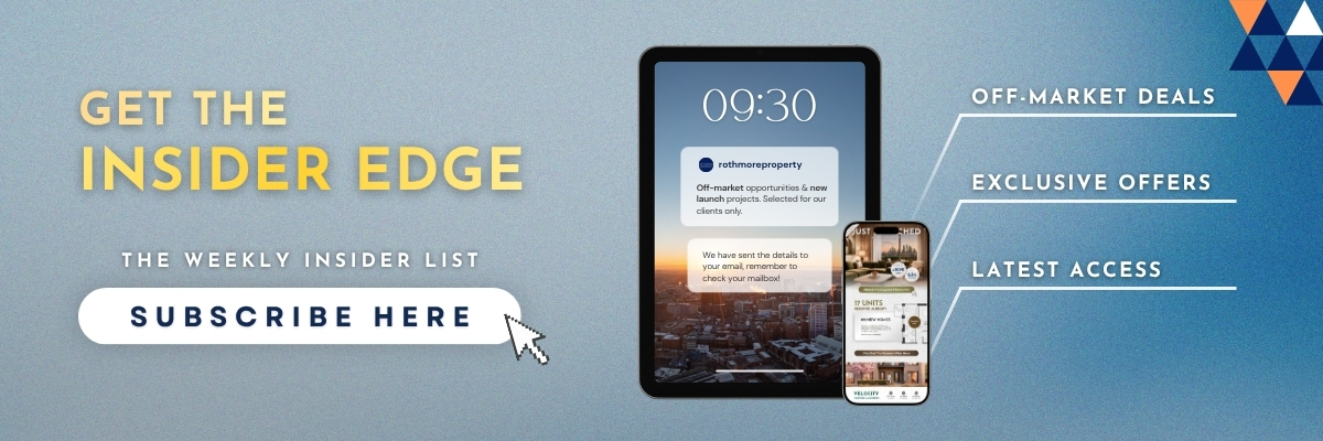 Rothmore Property weekly newsletter signup, off-market deals, exclusive offers and new-launch access